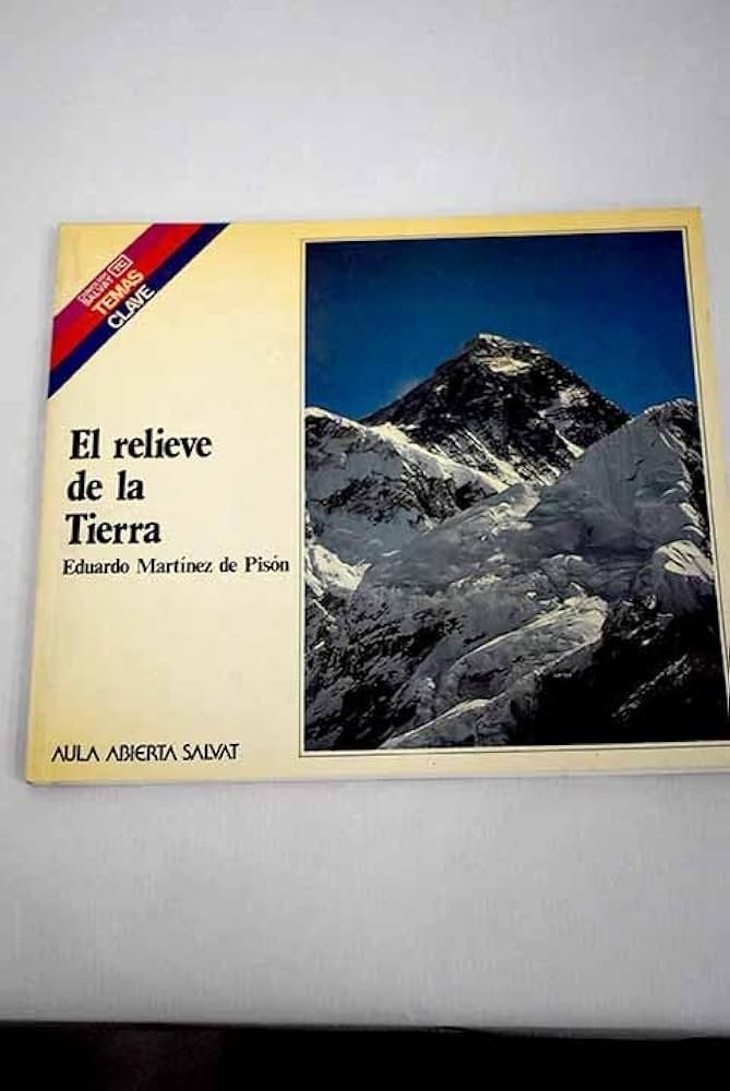 Portada El Relieve de la Tierra - Eduardo Martínez de Pisón