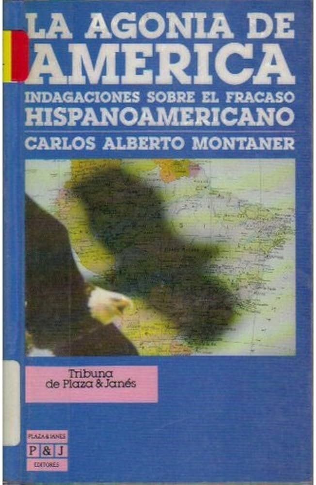 Portada La Agonía de América - Carlos Montaner